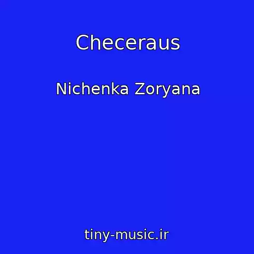 کاور آهنگ Checeraus از Nichenka Zoryana