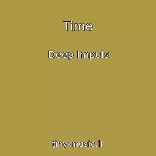 کاور آهنگ Time از Deep Impuls