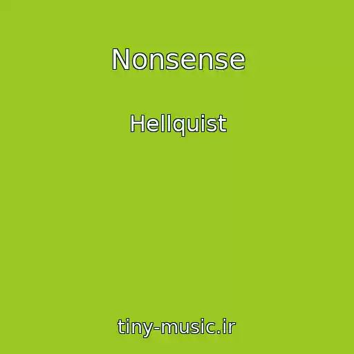 کاور آهنگ Nonsense از Hellquist