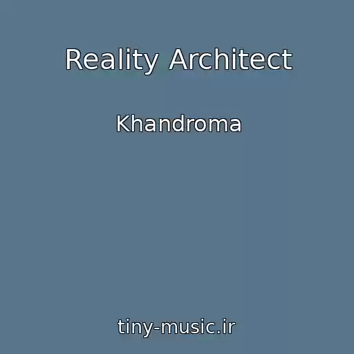 کاور آهنگ Reality Architect از Khandroma