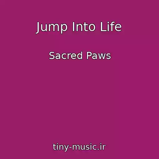 کاور آهنگ Jump Into Life از Sacred Paws