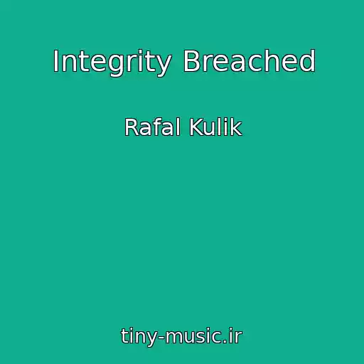 کاور آهنگ Integrity Breached از Rafal Kulik
