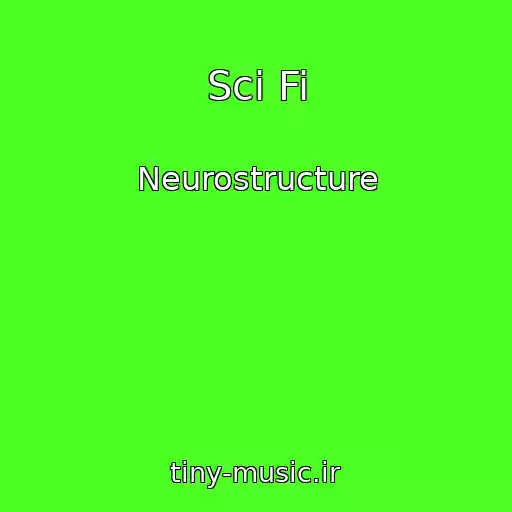 کاور آهنگ Sci Fi از Neurostructure