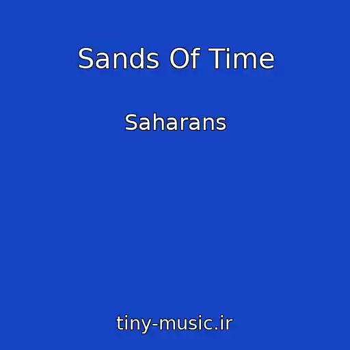 کاور آهنگ Sands Of Time از Saharans
