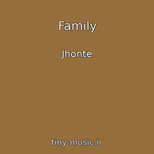 کاور آهنگ Family از Jhonte