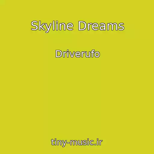 کاور آهنگ Skyline Dreams از Driverufo