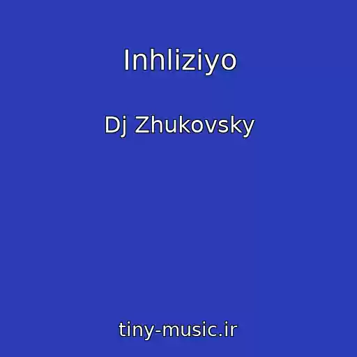 کاور آهنگ Inhliziyo از Dj Zhukovsky
