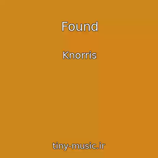 کاور آهنگ Found از Knorris