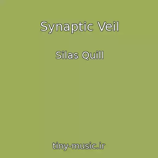 کاور آهنگ Synaptic Veil از Silas Quill