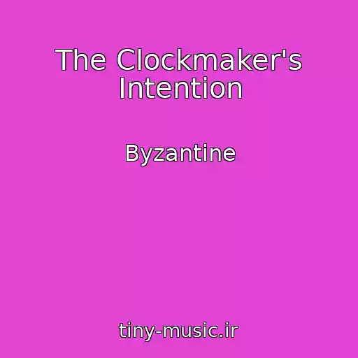 کاور آهنگ The Clockmaker's Intention از Byzantine