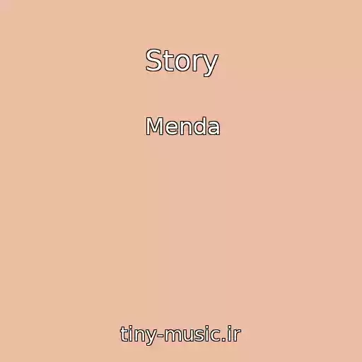 کاور آهنگ Story از Menda