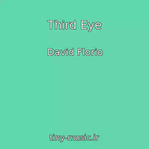 کاور آهنگ Third Eye از David Florio