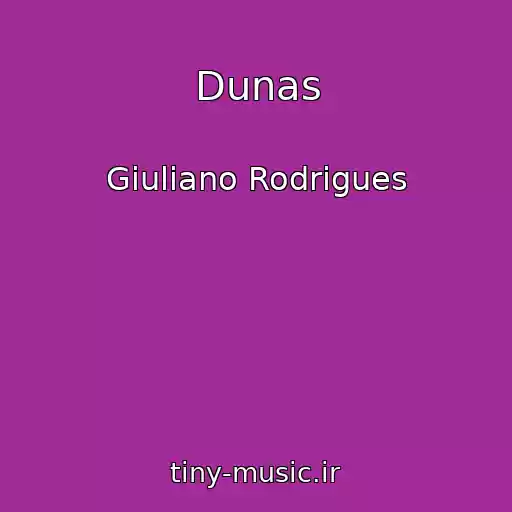 کاور آهنگ Dunas از Giuliano Rodrigues