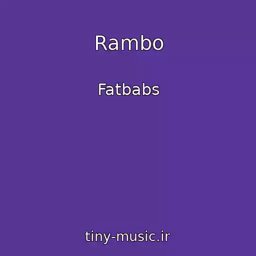 کاور آهنگ Rambo از Fatbabs