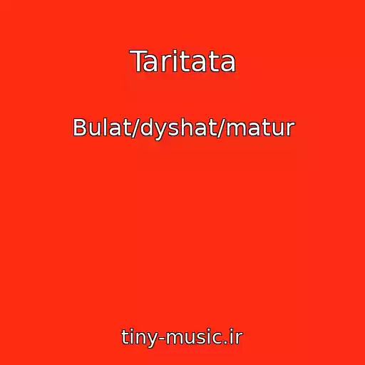 کاور آهنگ Taritata از Bulat/dyshat/matur