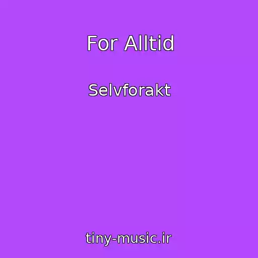 کاور آهنگ For Alltid از Selvforakt