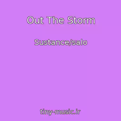 کاور آهنگ Out The Storm از Sustance/salo