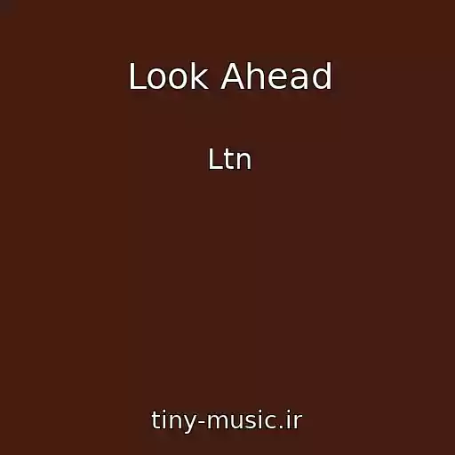 کاور آهنگ Look Ahead از Ltn