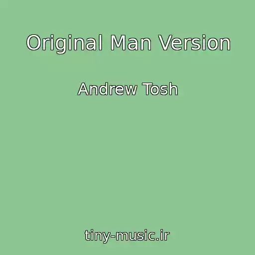 کاور آهنگ Original Man Version از Andrew Tosh