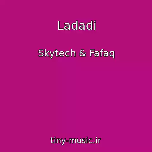 کاور آهنگ Ladadi از Skytech & Fafaq