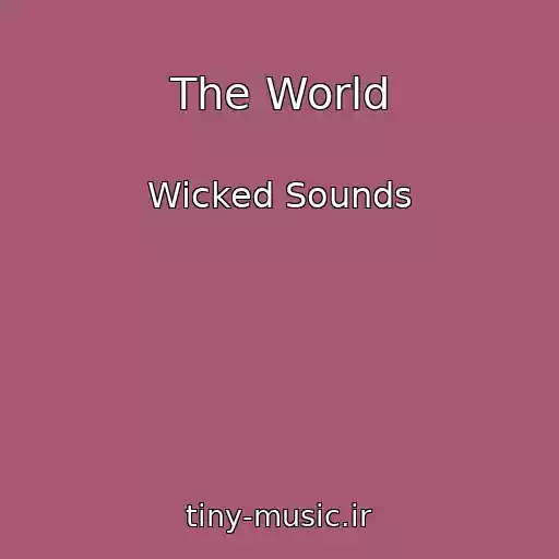 کاور آهنگ The World از Wicked Sounds