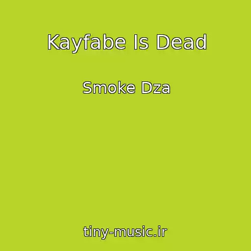 کاور آهنگ Kayfabe Is Dead از Smoke Dza