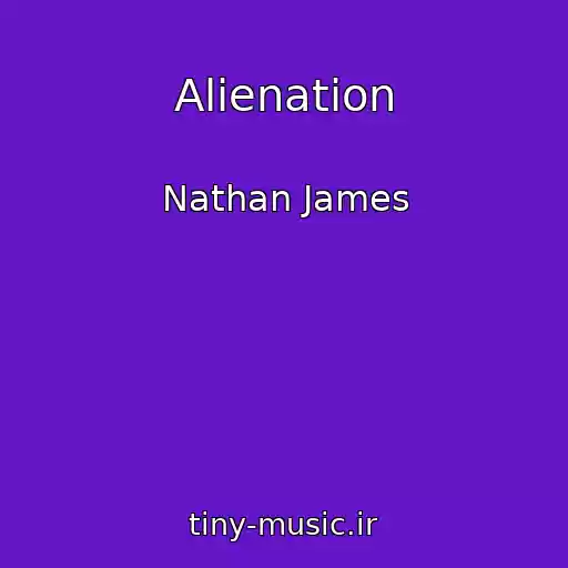 کاور آهنگ Alienation از Nathan James