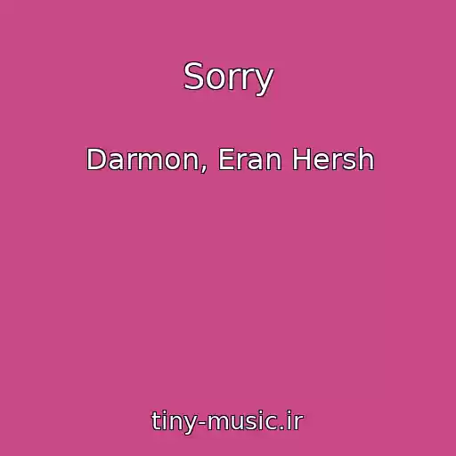 کاور آهنگ Sorry از Darmon, Eran Hersh