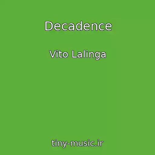 کاور آهنگ Decadence از Vito Lalinga