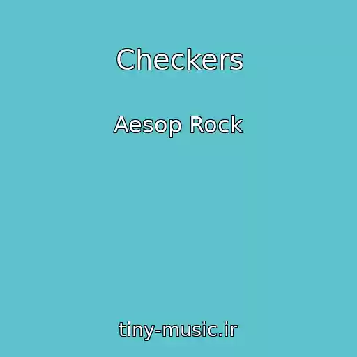 کاور آهنگ Checkers از Aesop Rock
