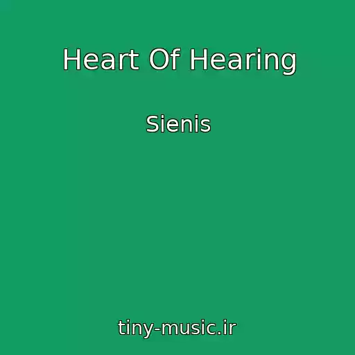 کاور آهنگ Heart Of Hearing از Sienis