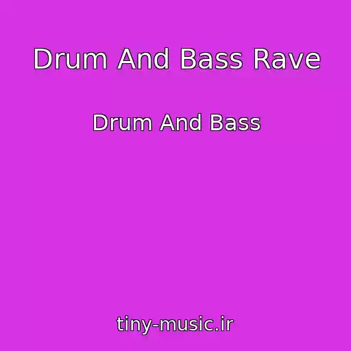 کاور آهنگ Drum And Bass Rave از Drum And Bass