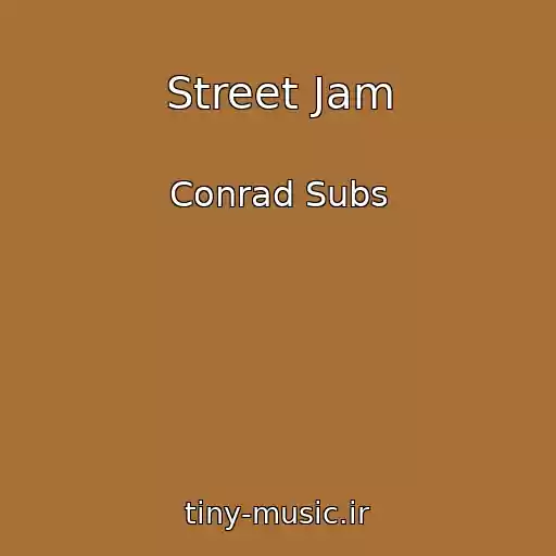 کاور آهنگ Street Jam از Conrad Subs
