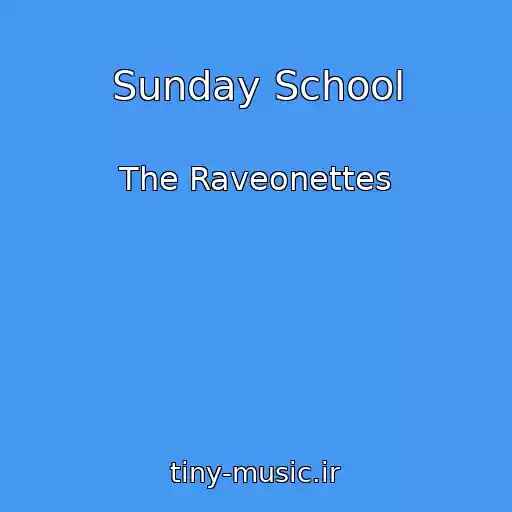 کاور آهنگ Sunday School از The Raveonettes