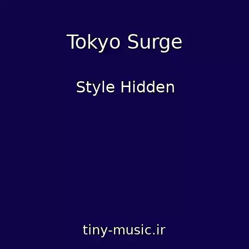 کاور آهنگ Tokyo Surge از Style Hidden