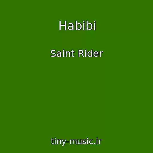 کاور آهنگ Habibi از Saint Rider