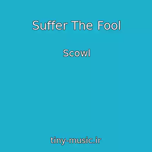 کاور آهنگ Suffer The Fool از Scowl
