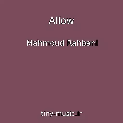 کاور آهنگ Allow از Mahmoud Rahbani