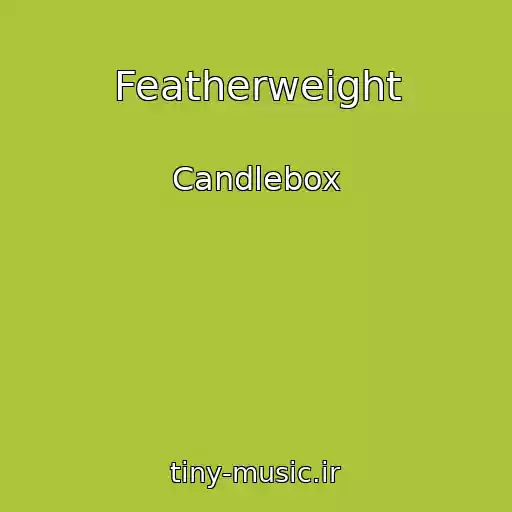 کاور آهنگ Featherweight از Candlebox