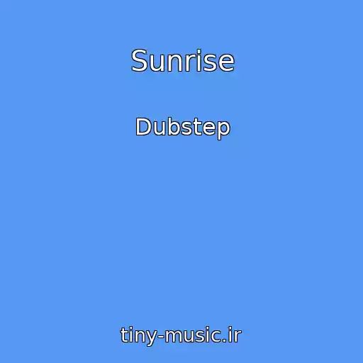 کاور آهنگ Sunrise از Dubstep