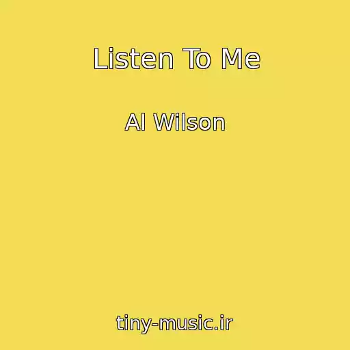 کاور آهنگ Listen To Me از Al Wilson