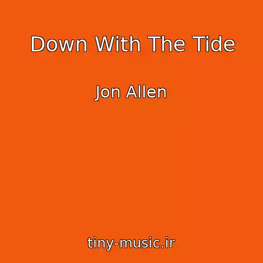کاور آهنگ Down With The Tide از Jon Allen
