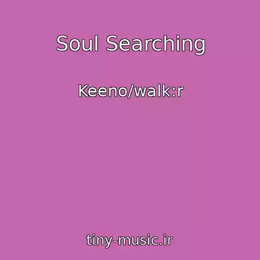 کاور آهنگ Soul Searching از Keeno/walk:r