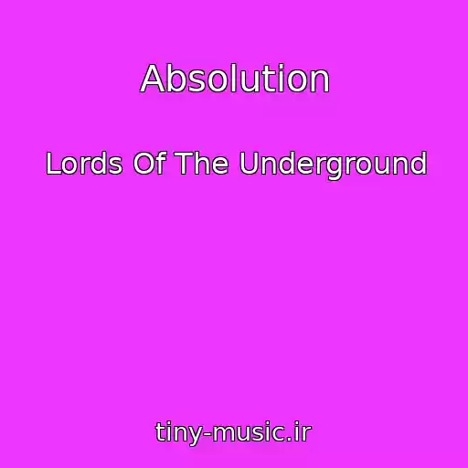 کاور آهنگ Absolution از Lords Of The Underground