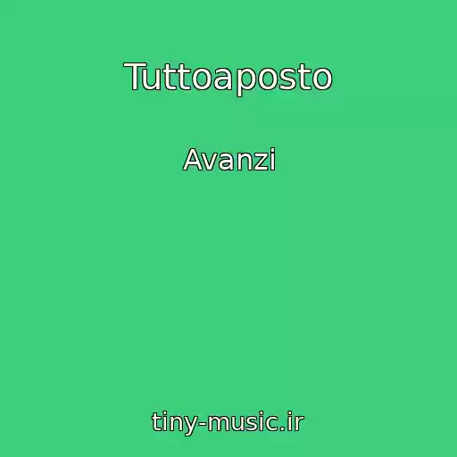کاور آهنگ Tuttoaposto از Avanzi