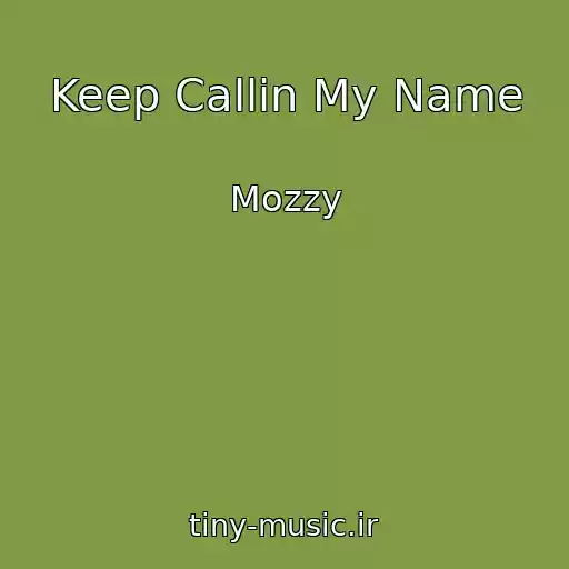 کاور آهنگ Keep Callin My Name از Mozzy