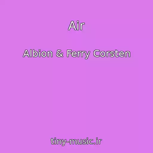 کاور آهنگ Air از Albion & Ferry Corsten