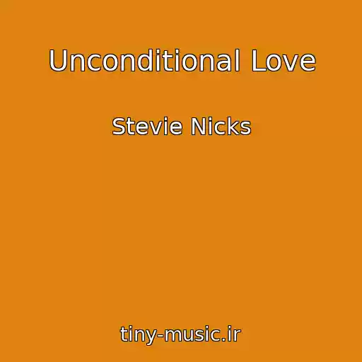کاور آهنگ Unconditional Love از Stevie Nicks