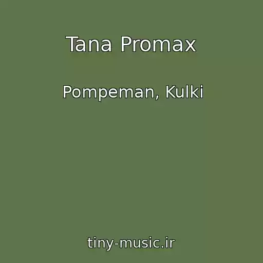 کاور آهنگ Tana Promax از Pompeman, Kulki