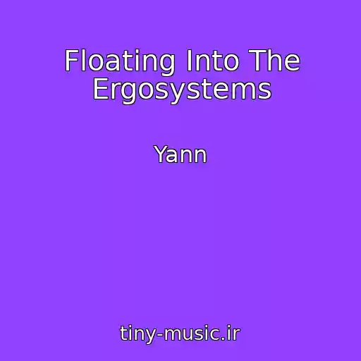 کاور آهنگ Floating Into The Ergosystems از Yann